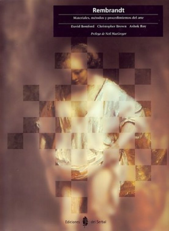 Rembrandt: Materiales Metodos y Procedimientos del Arte