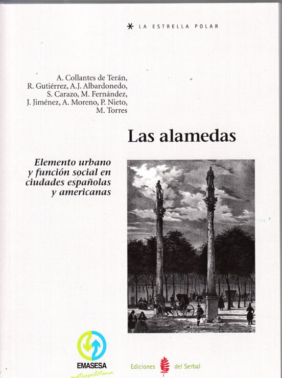 Las Alamedas: Elemento Urbano Y Funcion Social En Ciudades Españolas Y