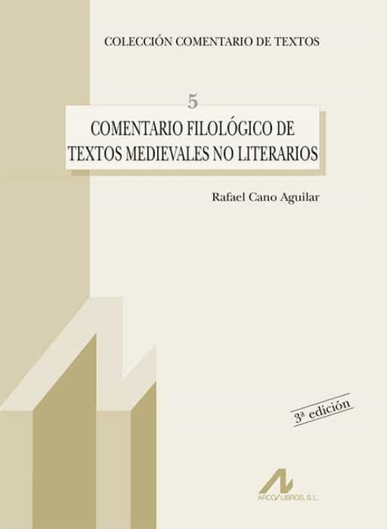 Comentario Filologico De Textos Medievales No Literarios