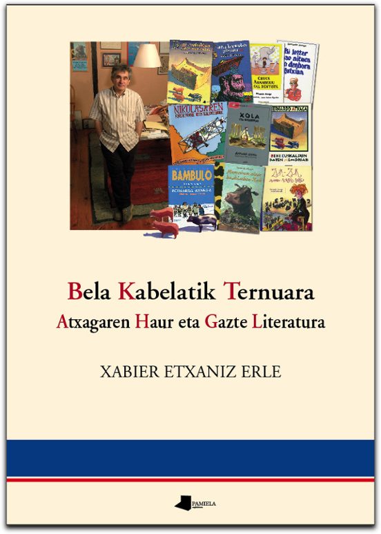Bela Kabelatik Ternuara. Atxagaren Haur Eta Gazte Literatura