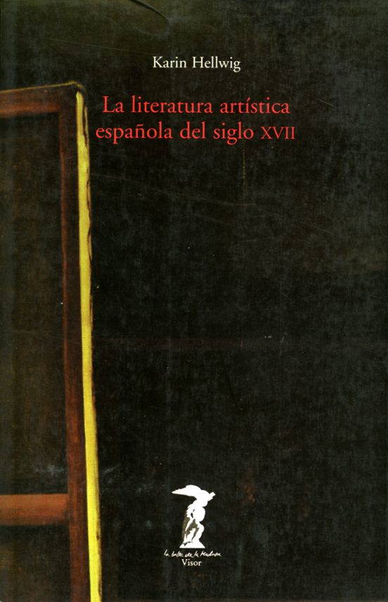 La Literatura Artistica Española Del Siglo Xvii