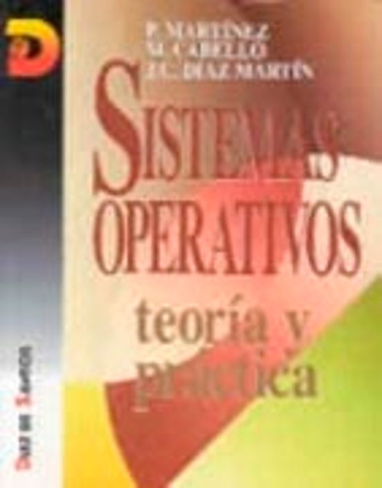 Sistemas Operativos: Teoria Y Practica