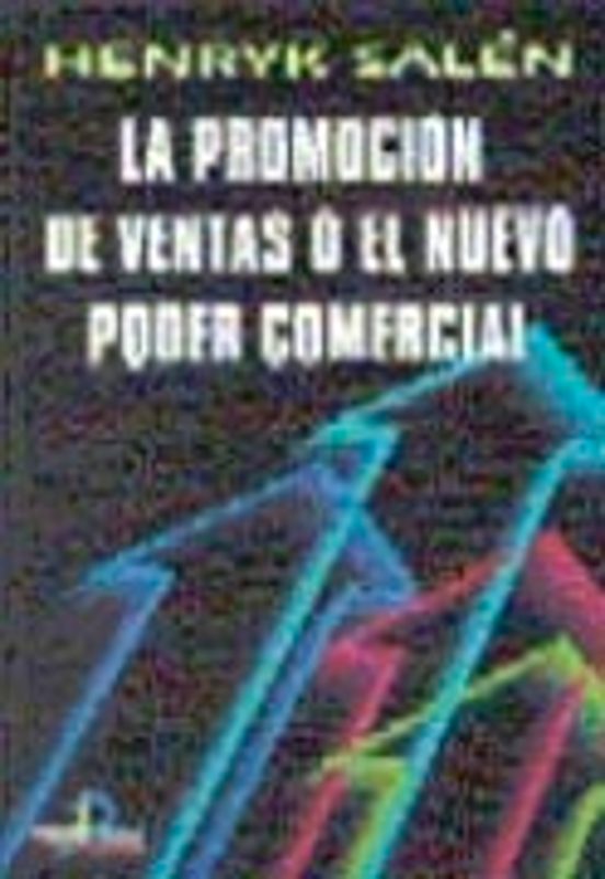 La Promocion De Ventas O El Nuevo Poder Comercial