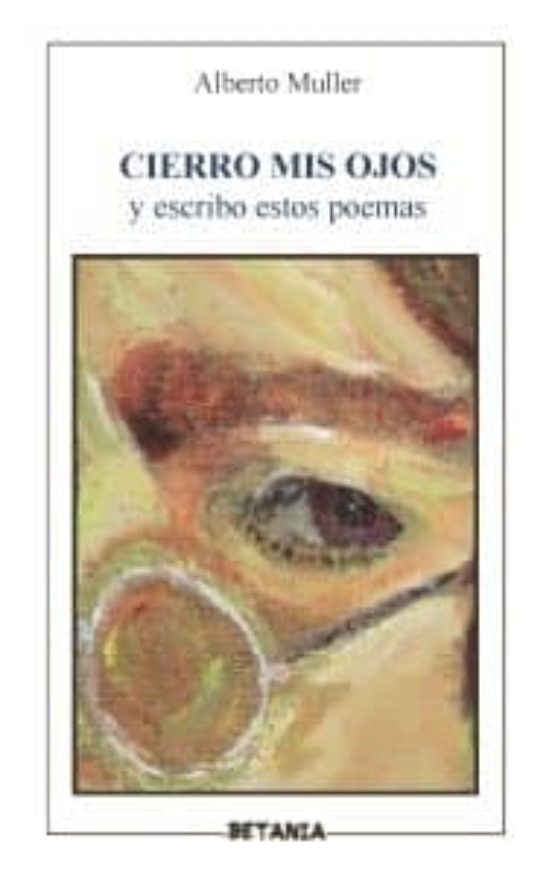 Cierro Mis Ojos y Escribo Poemas