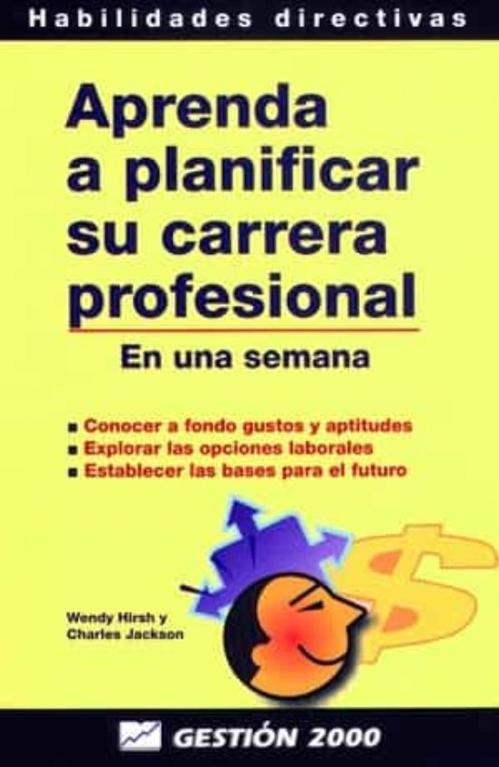 Aprenda A Planificar Su Carrera Profesional: En Una Semana