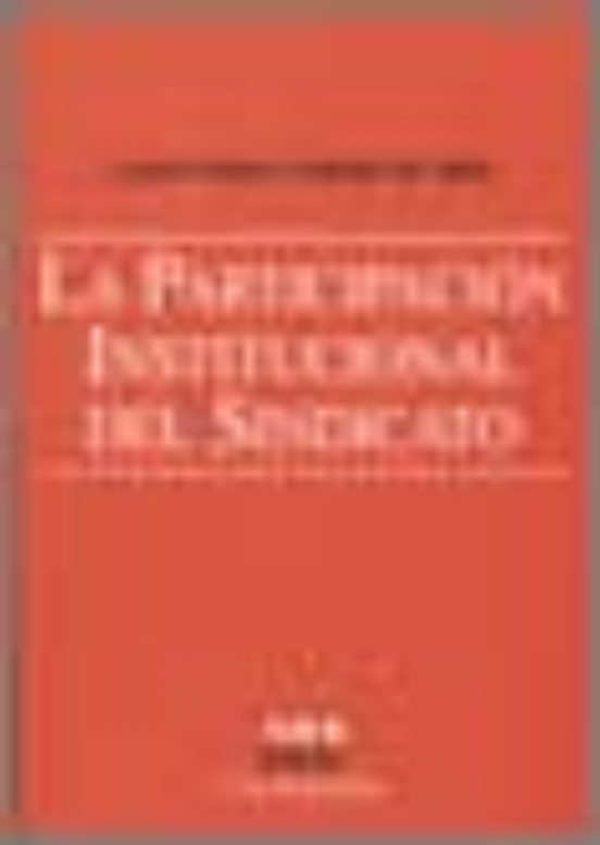 La Participacion Institucional Del Sindicato