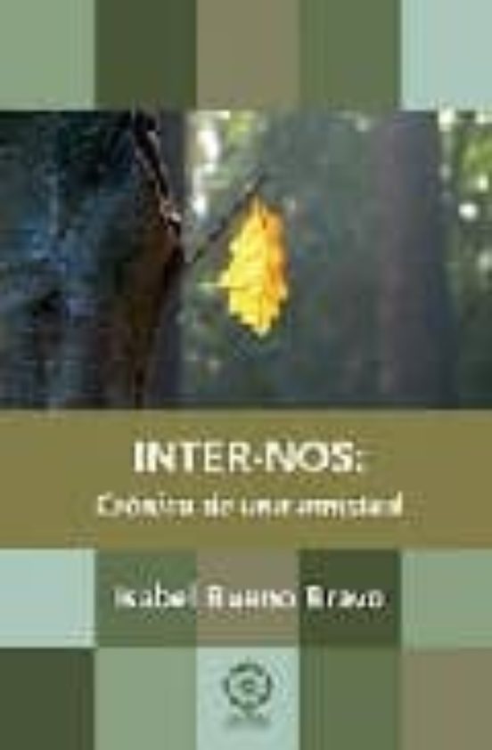 Inter-nos: Cronica De Una Amistad