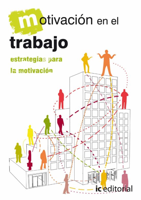 Motivacion En El Trabajo Estrategias Para La Motivacion