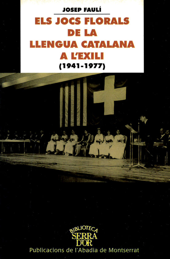 Els Jocs Florals De La Llengua Catalana A L'exili