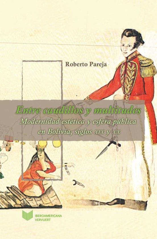 Entre Caudillos Y Multitudes