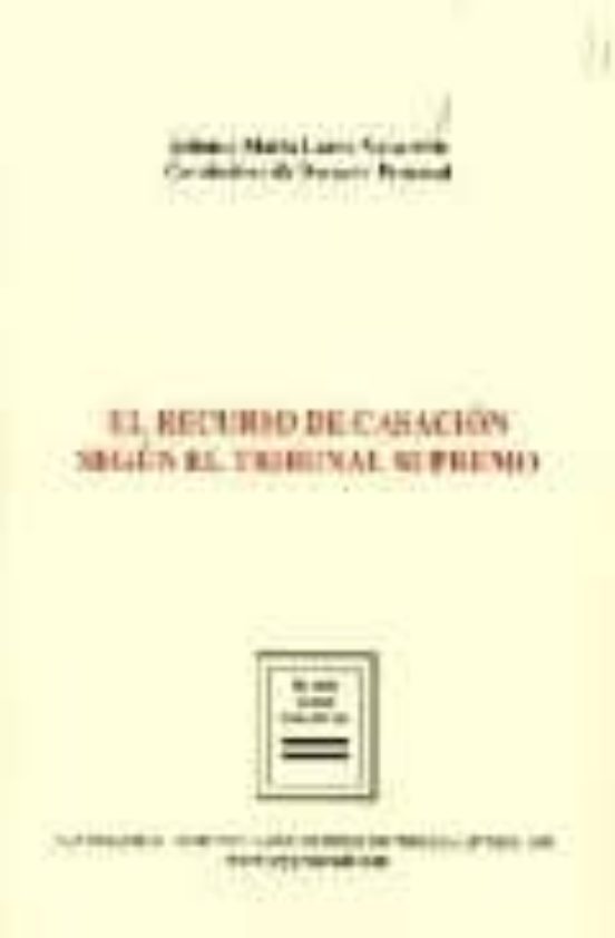 Recurso De Casacion Segun El Tribunal Supremo