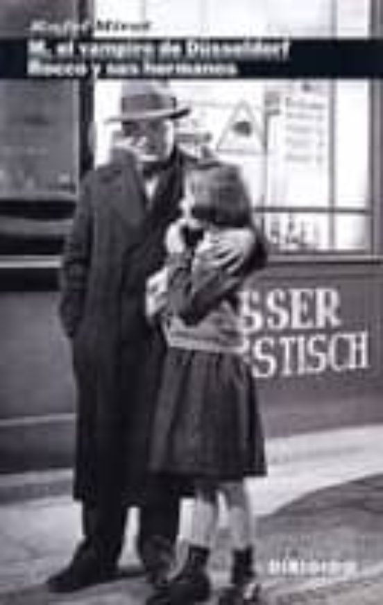 El Vampiro De Düsseldorf; Rocco Y Sus Hermanos
