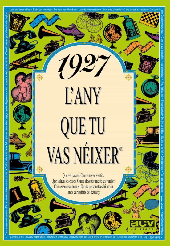 1927 L Any Que Tu Vas Neixer