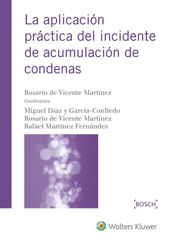 La Aplicación Práctica Del Incidente De Acumulación De Condenas