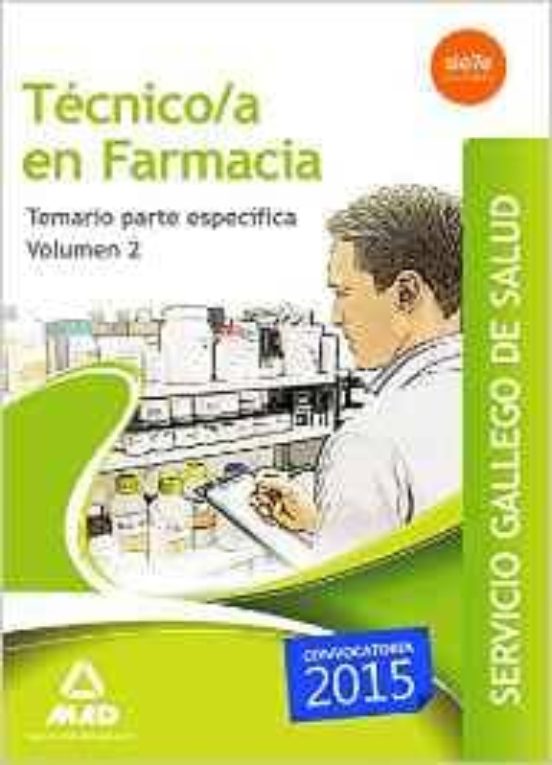 Tecnico En Farmacia Del Servicio Gallego De Salud. Temario Especi Fico
