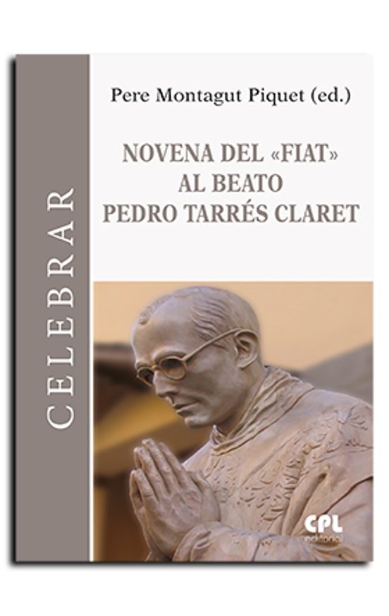 Novena Del 'fiat' Al Beato Pere Tarres I Claret
