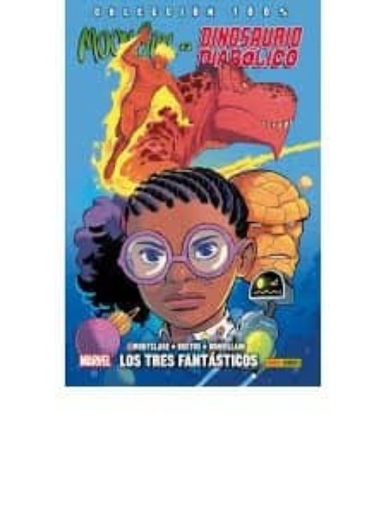 Moon Girl Y Dinosaurio Diabólico 5. Los Tres Fantásticos