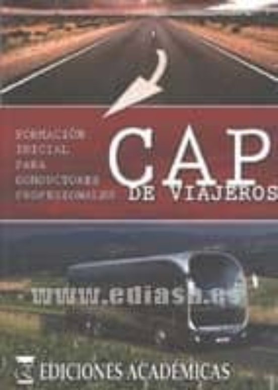 Cap De Viajeros: Formacion Inicial Para Conductores Profesionales