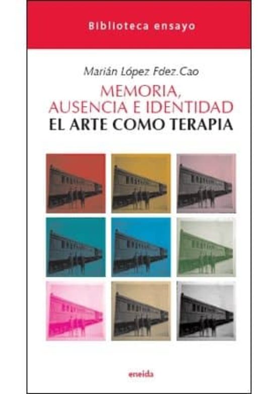Memoria Ausencia E Identidad