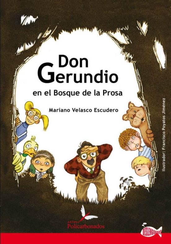 Don Gerundio En El Bosque De La Prosa