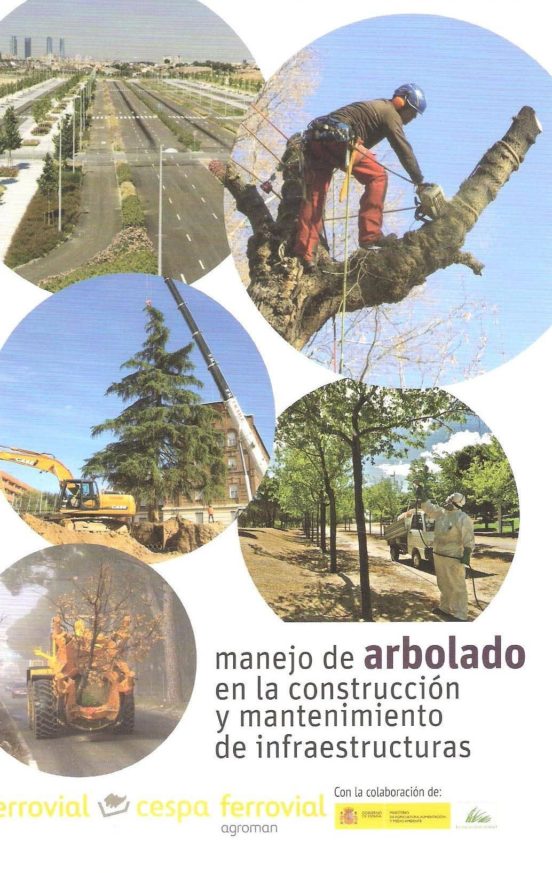 Manual Del Manejo De Arbolado En La Construccion Y Mantenimiento De In