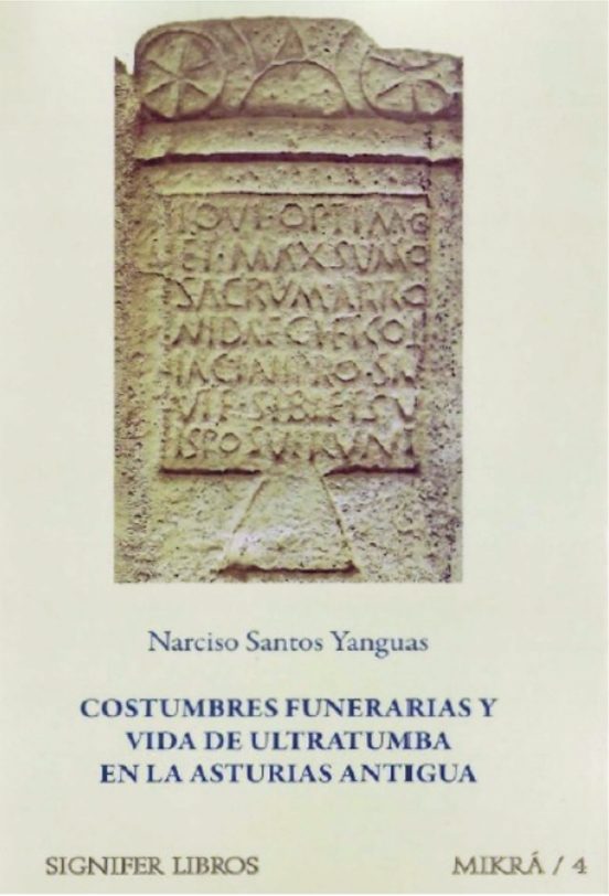 Costumbres Funerarias Y Vida De Ultratumba En La Asturias Antigua