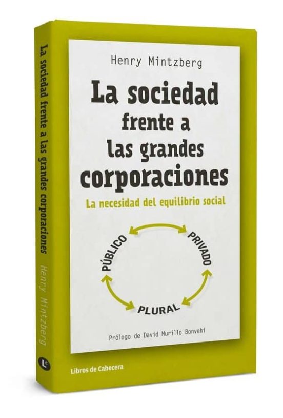 La Sociedad Frente A Las Grandes Corporaciones: La Necesidad Del Equil