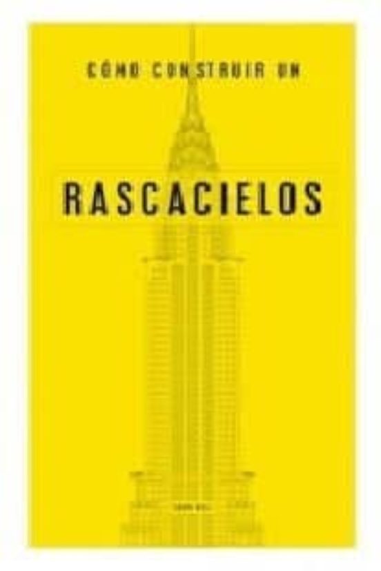 Cómo Construir Un Rascacielos