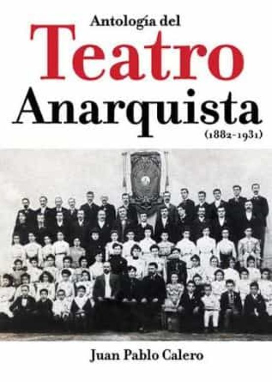 Antología Del Teatro Anarquista