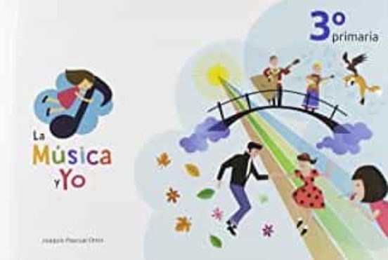 La Musica y Yo 3º Educacion Primaria Castilla la Mancha