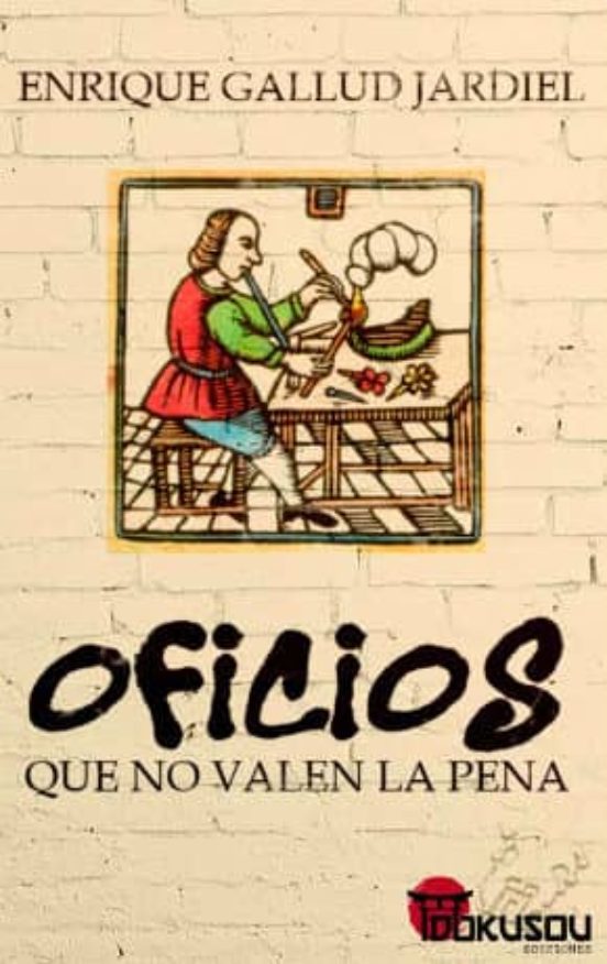 Oficios Que No Valen La Pena