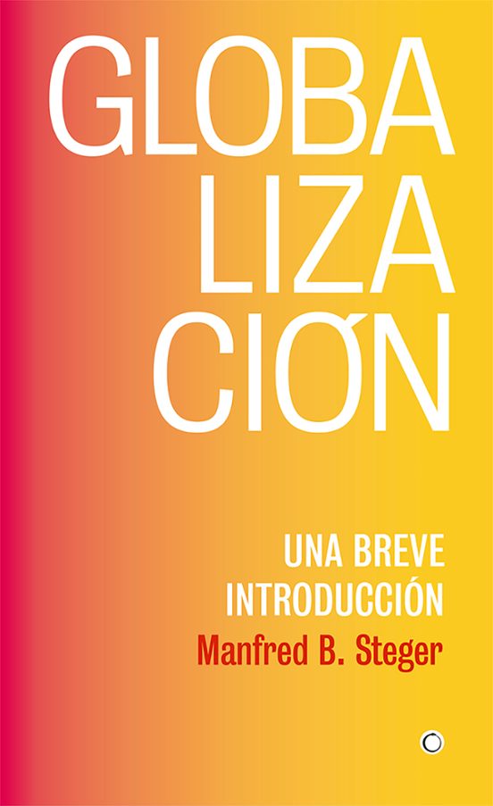 Globalizacion: Una Breve Introduccion