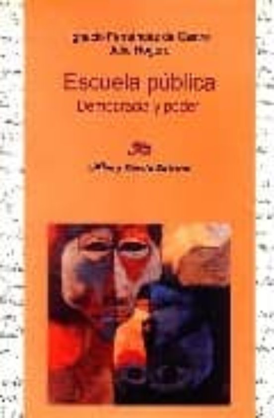 Escuela Publica: Democracia Y Poder