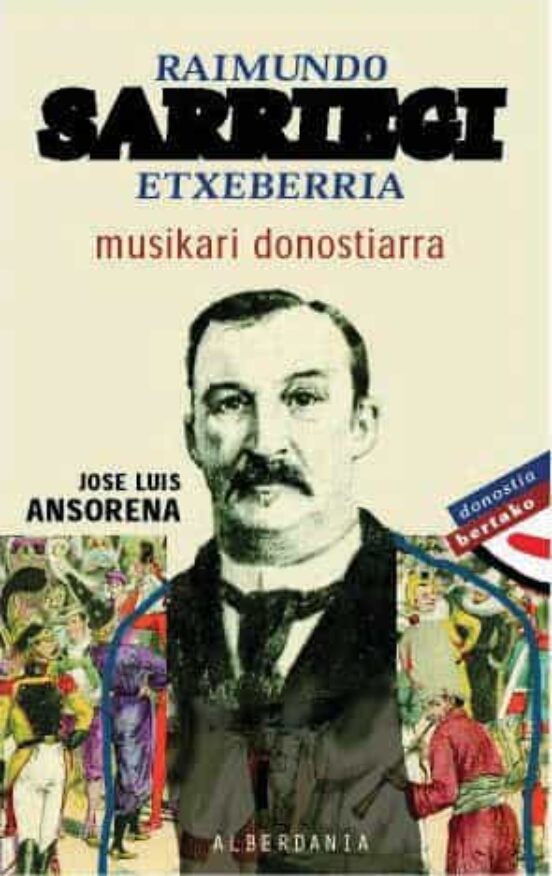 Raimundo Sarriegi Etxeberria Musikari Donostiarra