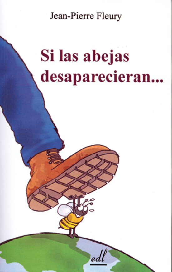 Si Las Abejas Desaparecieran