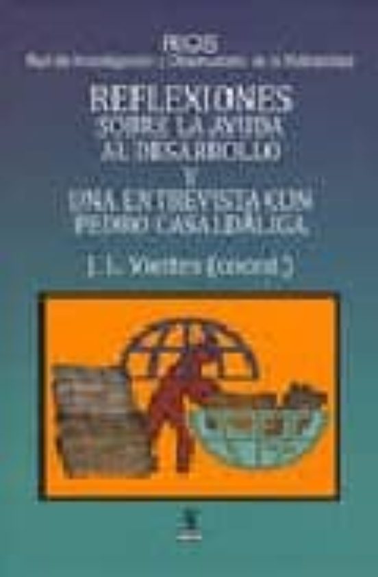 Reflexiones Sobre La Ayuda Al Desarrollo Y Una Entrevista Con Ped Ro C