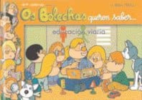 Os Bolechas Queren Saber Educacion Viaria