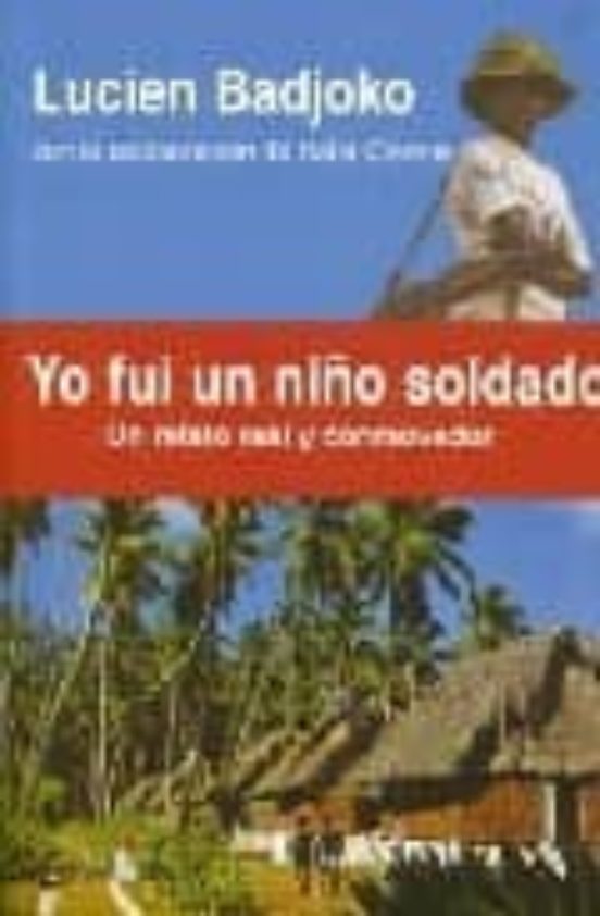 Yo Fui Un Niño Soldado