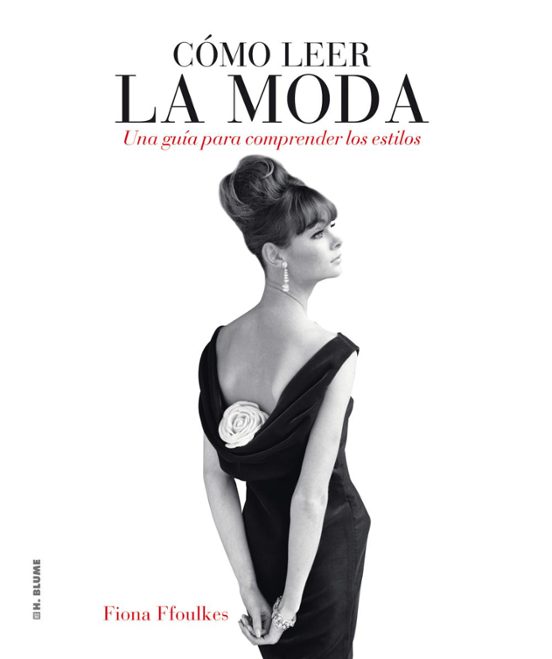 Como Leer Moda: Una Guia Para Interpretar Los Estilos
