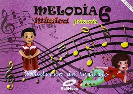 Cuaderno Musica 6º Primaria Melodia Galicia Ed 2015