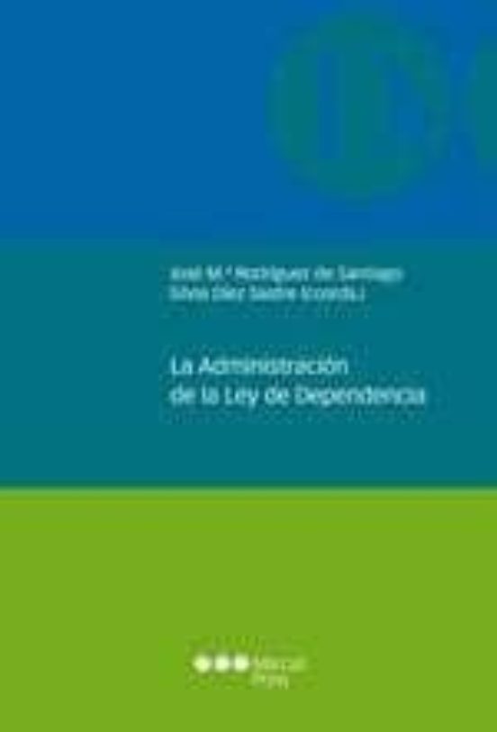 La Administración De La Ley De Dependencia