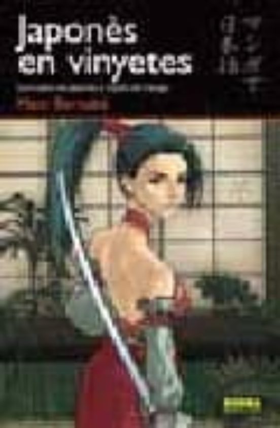 Japones en Vinyetes 1: Curs Basic de Japones a Traves del Manga