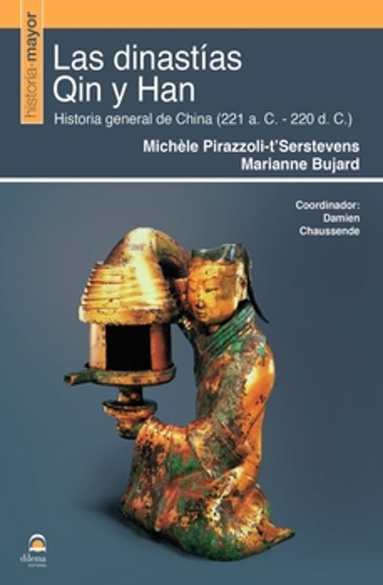 Las Dinastías Qin Y Han. Historia General De China