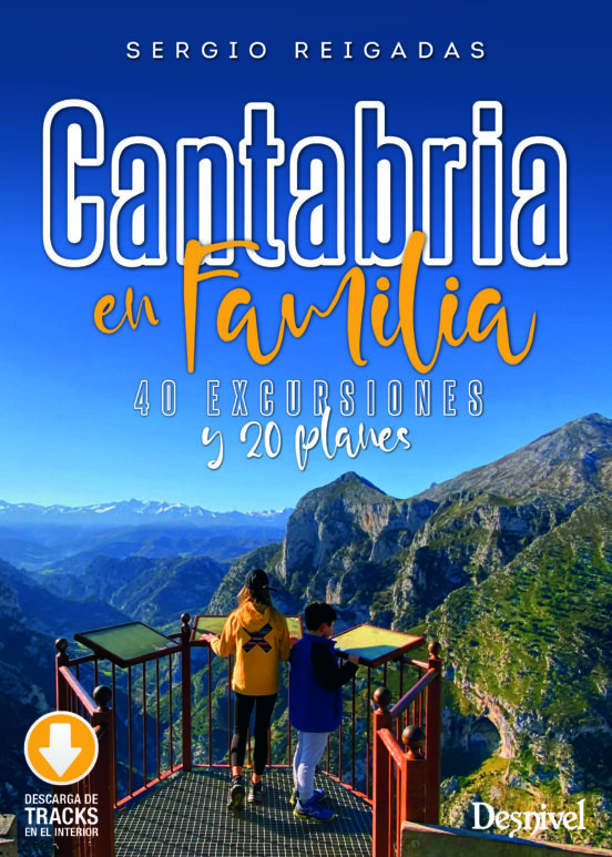 Cantabria En Familia. 40 Excursiones Y 20 Planes