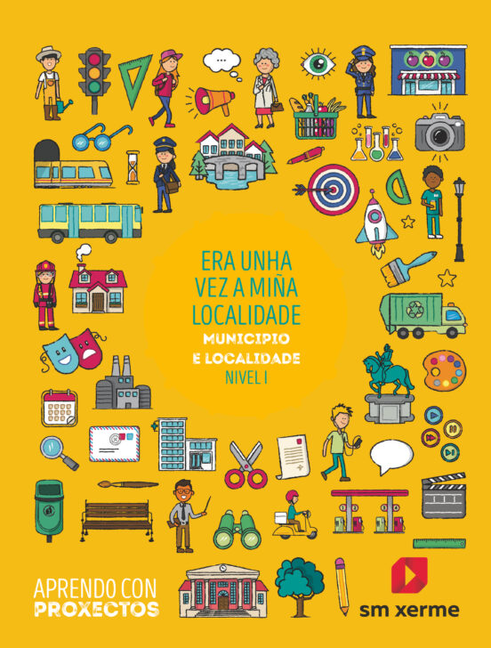 Proyecto Érase una Vez Mi Localidad 1º Educacion Primaria Aprendo con