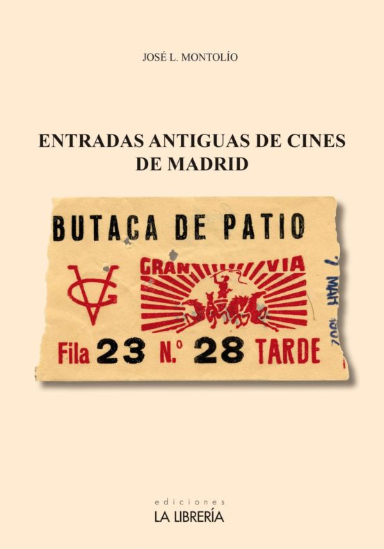 Entradas Antiguas De Cines De Madrid