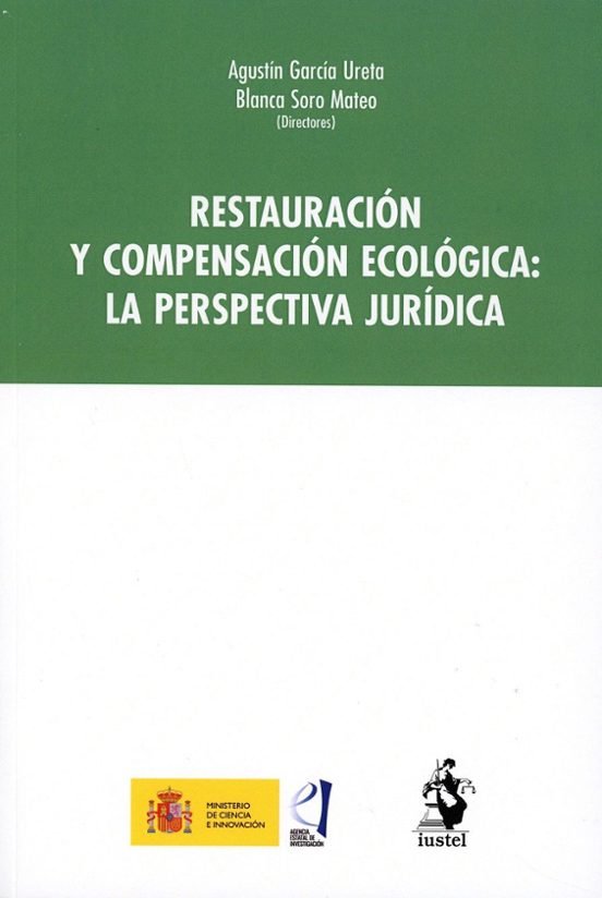 Restauración Y Compensación Ecológica: La Perspectiva Jurídica