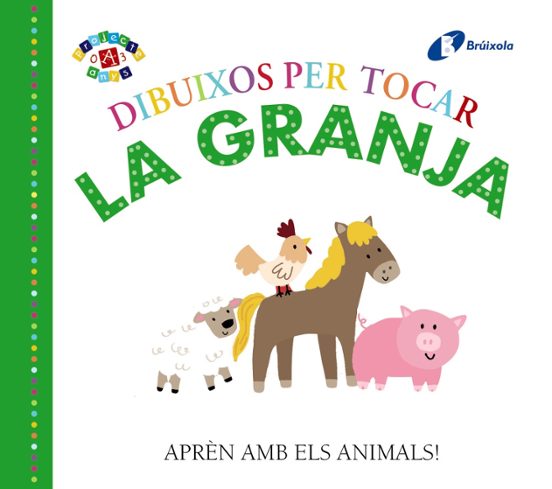 Dibuixos Per Tocar. La Granja