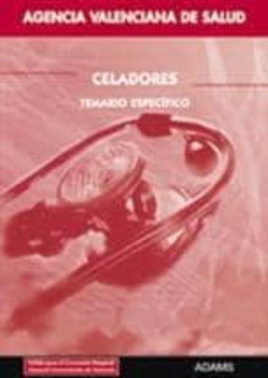 Celadores Agencia Valenciana De Salud. Temario Especifico