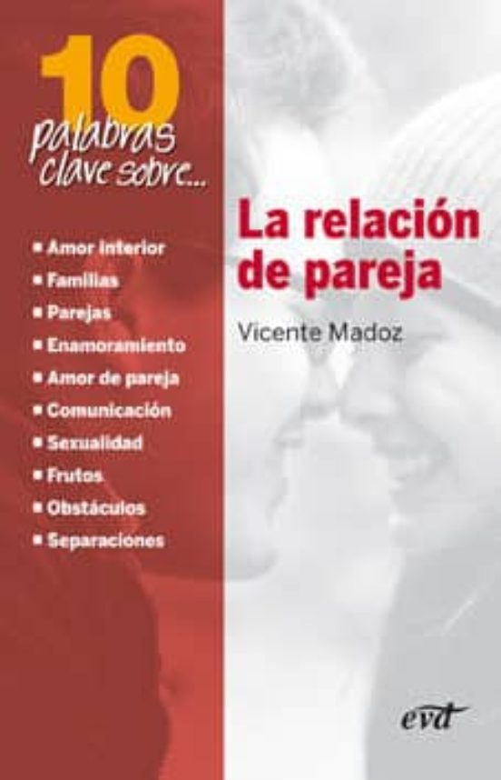 10 Palabras Clave Sobre La Relacion De Pareja